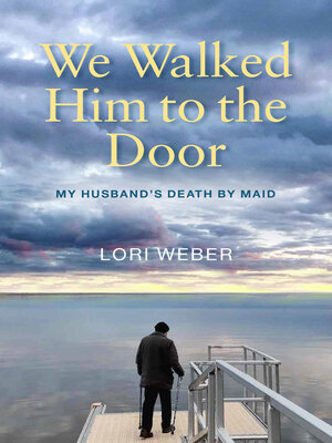 cover image of We Walked Him to the Door